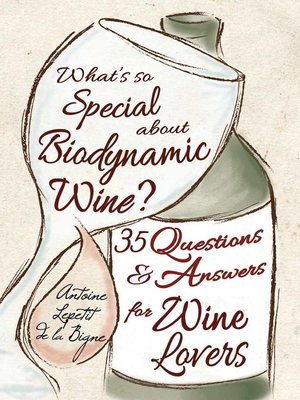 cover image of What's So Special About Biodynamic Wine?